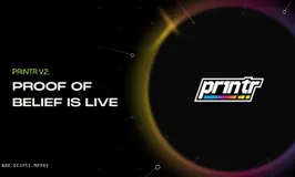 Printr Launches Version Two Platform Update With Five Fee Models and On-Chain Proof of Belief Staking